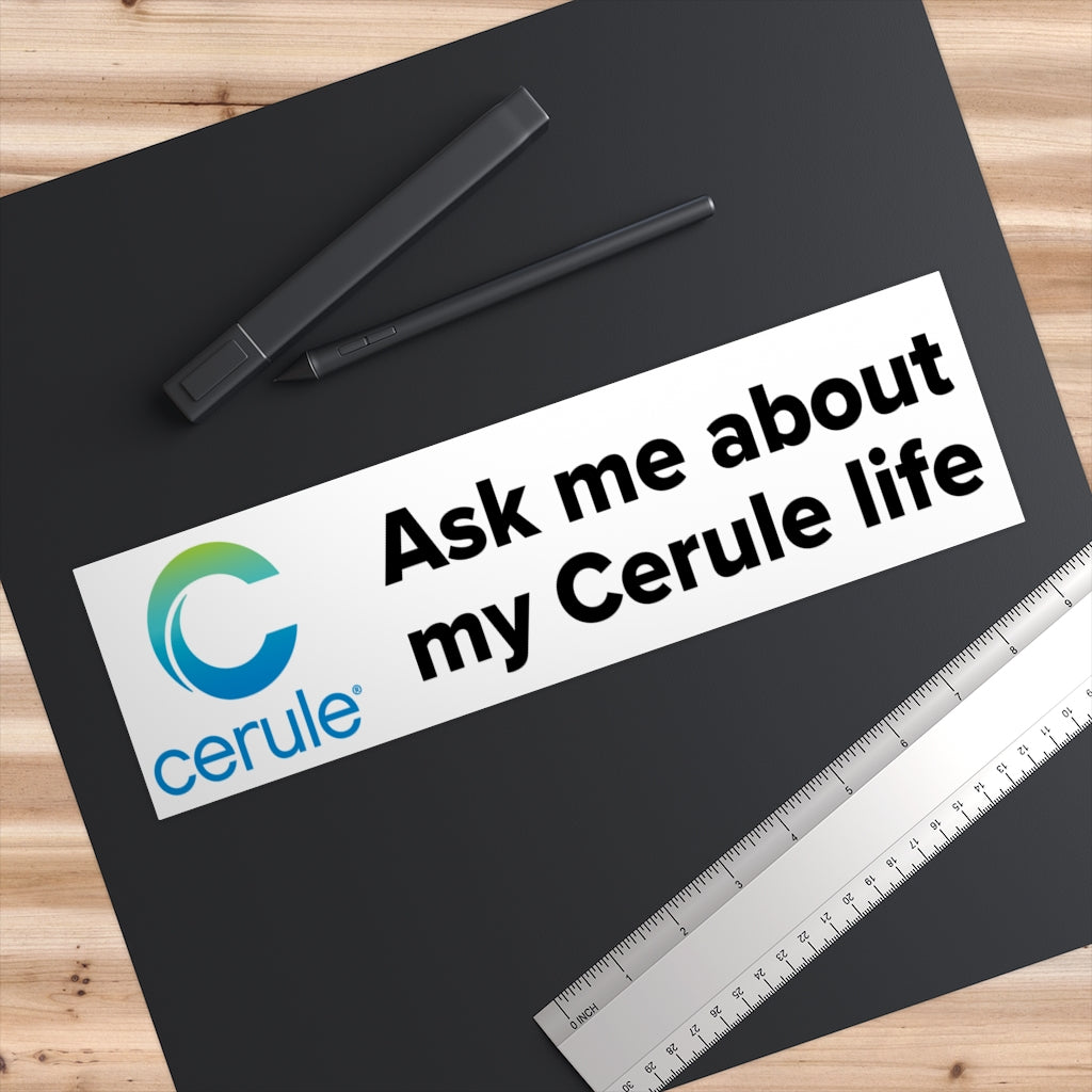Cerule Bumper Stickers - Ask me - White