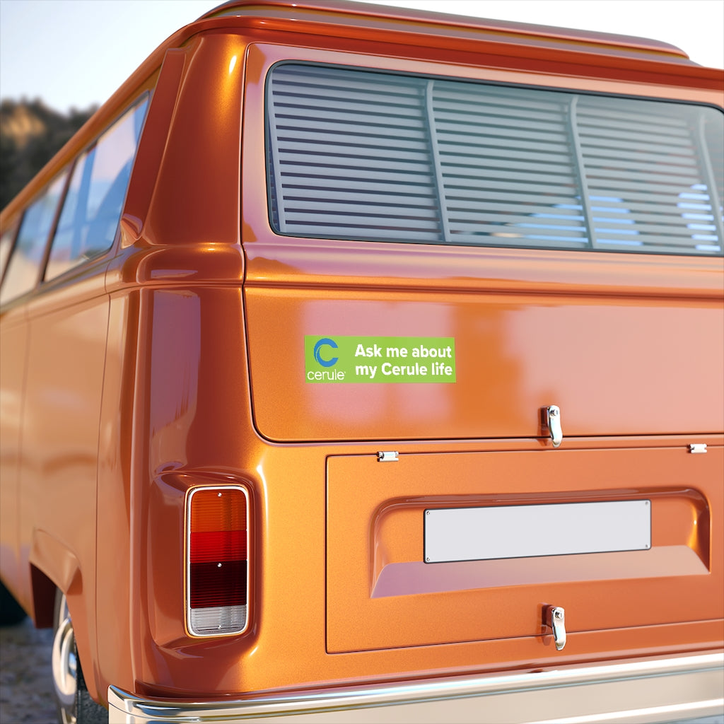 Cerule Bumper Stickers - Ask me - Green